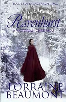Ravenhurst: A Victorian Christmas: Ravenhurst Series, 2.5 - Book #2.5 of the Ravenhurst