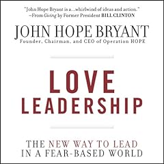 Love Leadership Audiolibro Por John Hope Bryant arte de portada