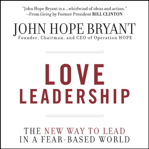 Love Leadership Audiolibro Por John Hope Bryant arte de portada