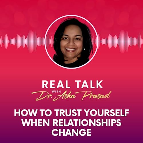 When People Start Treating You Differently | Dr. Asha Prasad