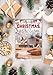 Christmas, She Wrote: 50+ Heartwarming Short Stories, Tidbits & More (A Quilting Cozy)