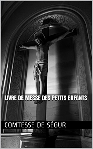 Télécharger Livre de messe des petits enfants Gratuit