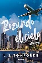 Rozando el cielo (Mile High) (Mile High 1): En el hockey y el amor, todo vale