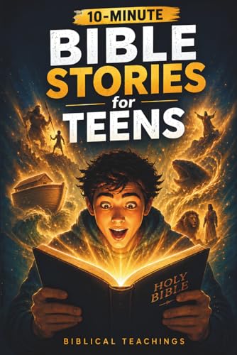 Image of 10-Minute Bible Stories for Teens: A Modern, Interactive Guide For Today's Youth To Explore Their Faith, Discover Timeless Values, & Tackle New Challenges With God's Wisdom