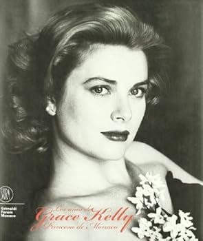 Hardcover Los anos de Grace Kelly. Princesa de Monaco [Spanish] Book