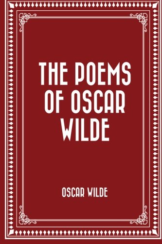 The Poems of Oscar Wilde 1522724915 Book Cover
