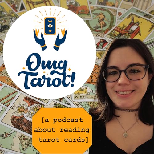 Omg Tarot! A Podcast About Reading Tarot Cards cover art