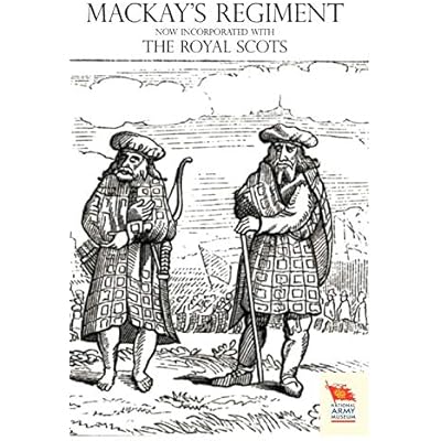 OLD SCOTS BRIGADE: Being the History of Mackay's Regiment