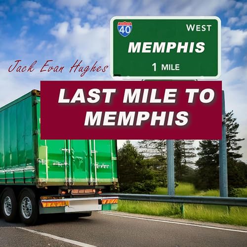  Last mile to Memphis