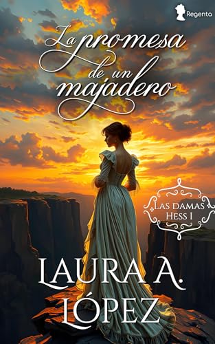 La promesa de un majadero (Las damas Hess nº 1)