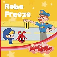 Robo Freeze: My Magic Pet Morphle - Educational Book for Kids - Picture Book for Children 1913534545 Book Cover