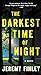 The Darkest Time of Night: A Novel