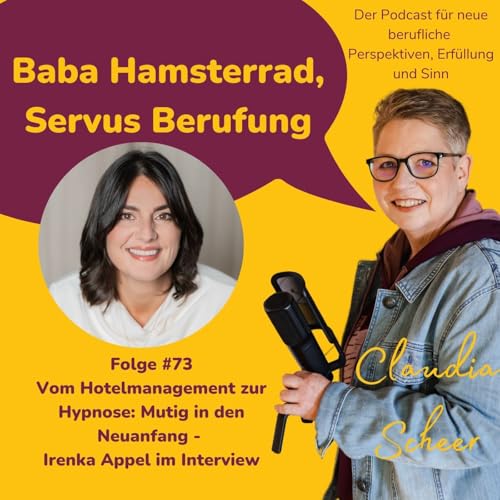 Folge 73 -Vom Hotelmanagement zur Hypnose: Mutig in den Neuanfang