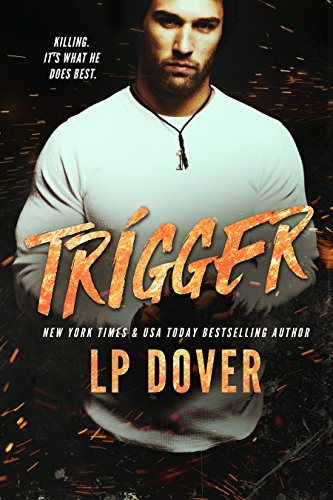 Trigger: A Circle of Justice Novel by [L.P. Dover, Mae I Design, Crimson Tide Editorial]