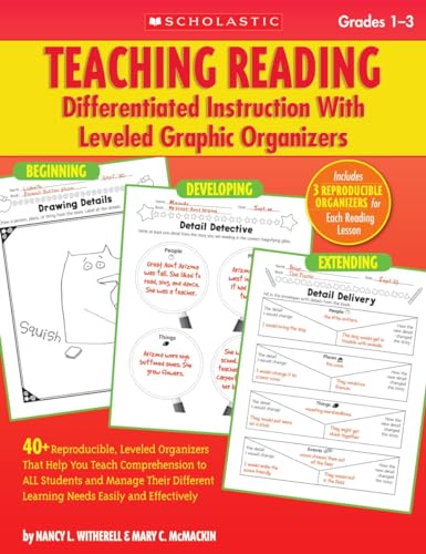 Teaching Reading: Differentiated Instruction With Leveled Graphic Organizers: 40+ Reproducible, Leveled Organizers That Help You Teach Comprehension ... Learning Needs Easily and Effectively