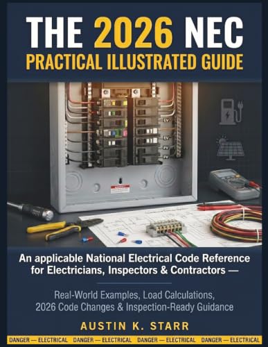 The 2026 NEC Practical Illustrated Guide: An applicable National ...
