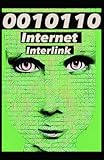0010110 INTERNET INTERLINK: WWW. International Information Infrastructure Hyperspace Extrasensory Telepathic Alertness Perception -  Independently published