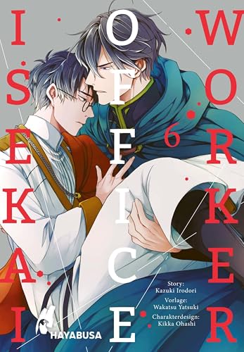 Isekai Office Worker 6: Beflissener Büroarbeiter trifft ruhmreichen Ritter – die langerwartete Verbindung aus Boys Love-Romantik und Isekai-Setting!