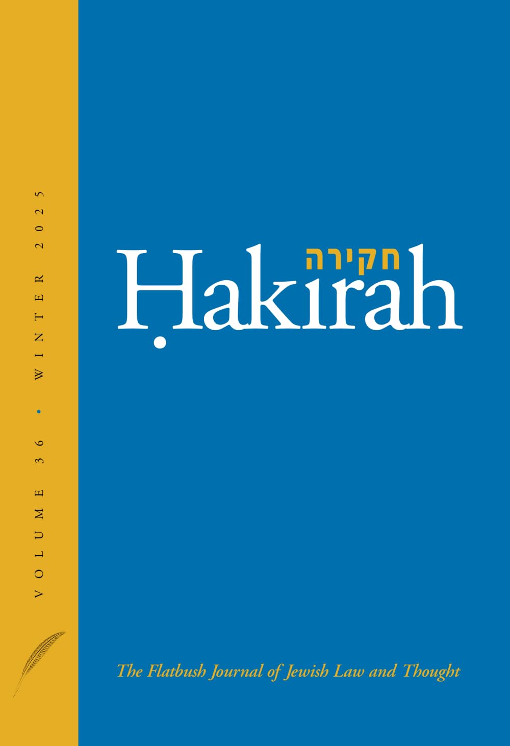 Hakirah: The Flatbush Journal of Jewish Law and Thought (Volume 36)
