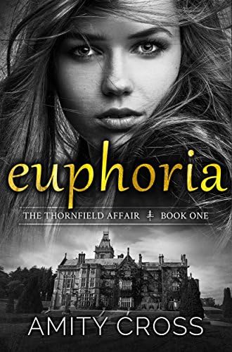 Euphoria (The Thornfield Affair Book 1)