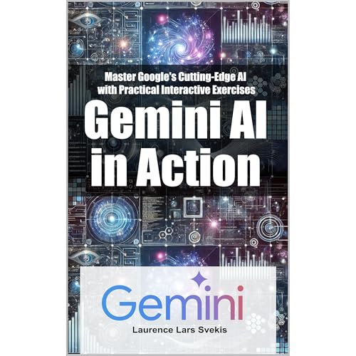 Gemini AI in Action Audiolibro Por Laurence Lars Svekis arte de portada