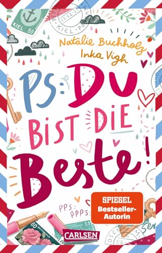 PS: Du bist die Beste!: Witziges Freundschaftsabenteuer für Mädchen ab 11 Jahren