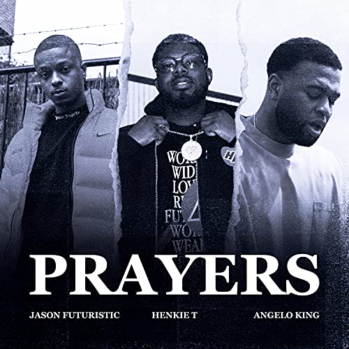 Prayers de Jason Futuristic, Henkie T & Angelo King en Amazon Music ...