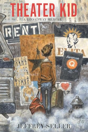 Theater Kid: A Broadway Memoir