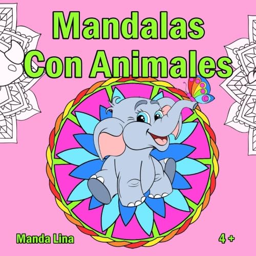 Mandalas Con Animales: Libro de colorear para niños y niñas a partir de 4 años