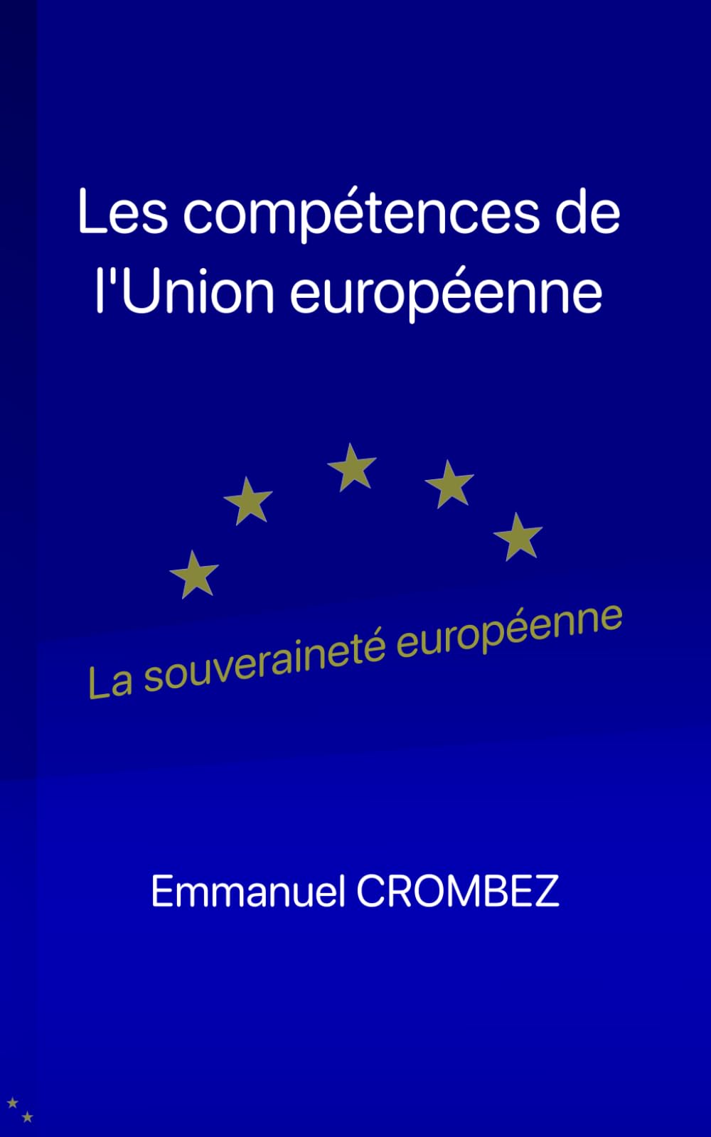 Les compétences de l'Union européenne: La souveraineté européenne