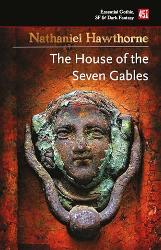 The House of the Seven Gables (Essential Gothic, SF & Dark Fantasy)