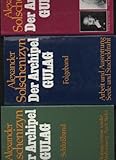  Solschenizyn der Archipel Gulag, + Der Folgeband: Arbeit und Ausrottung. Seele und Stacheldraht. (UND:) Schlußband. Die Katorga kommt wieder. In der Verbannung. Nach Stalin.3 Bände komplett, Bertelsmann, 1780 Seiten, gebundene Ausgabe