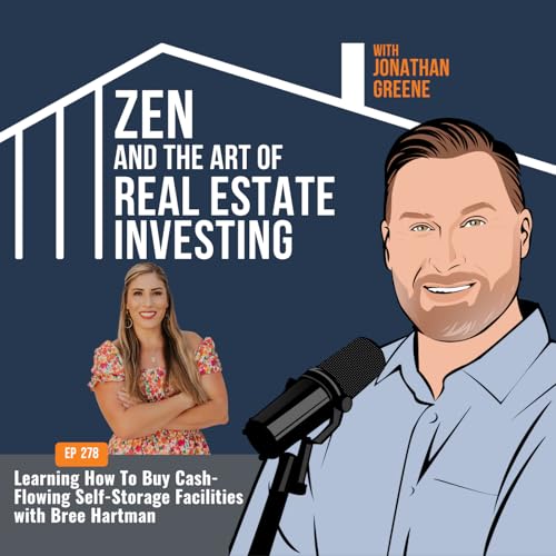 『278: Learning How To Buy Cash-Flowing Self-Storage Facilities with Bree Hartman』のカバーアート