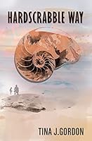 Hardscrabble Way 0996606009 Book Cover