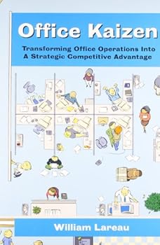 Paperback Office Kaizen: Transforming Office Operations into a Strategic Competitive Advantage Book