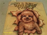 Gold Rush Poodle 0965420035 Book Cover