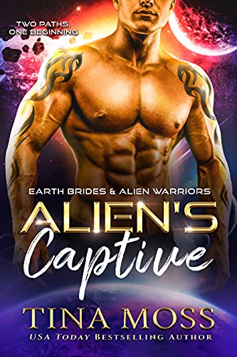 Alien's Captive: A SciFi Alien Abduction Romance (Earth Brides & Alien Warriors Book 1)