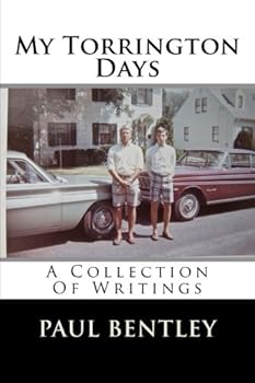 Paperback My Torrington Days: A Collection Of Writings Book
