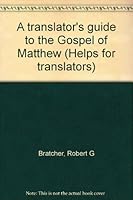 A translator's guide to the Gospel of Matthew (Helps for translators) 0826701795 Book Cover