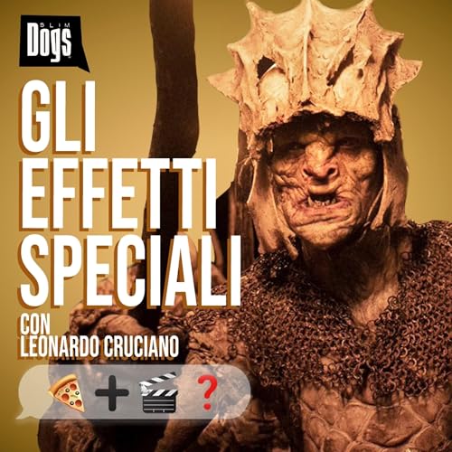 EFFETTI SPECIALI nei film con Leonardo Cruciano - "Slim Dogs" copertina