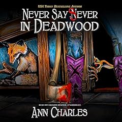 Couverture de Never Say Sever in Deadwood