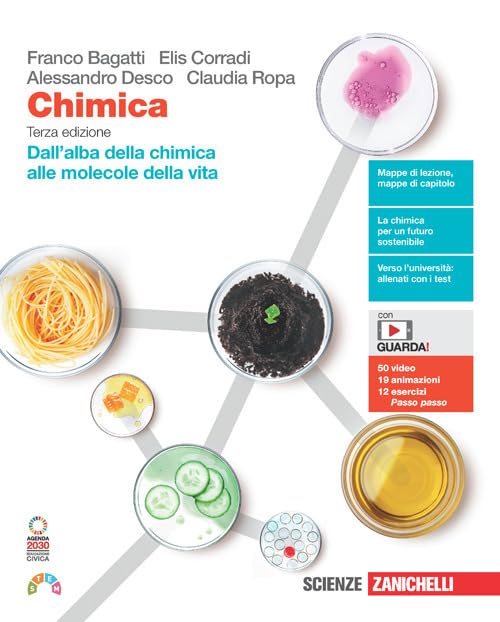 Chimica. Dall'alba della chimica alle molecole della vita. Per le Scuole superiori. Con e-book. Con espansione online