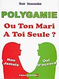  polygamie ou ton mari a toi seule