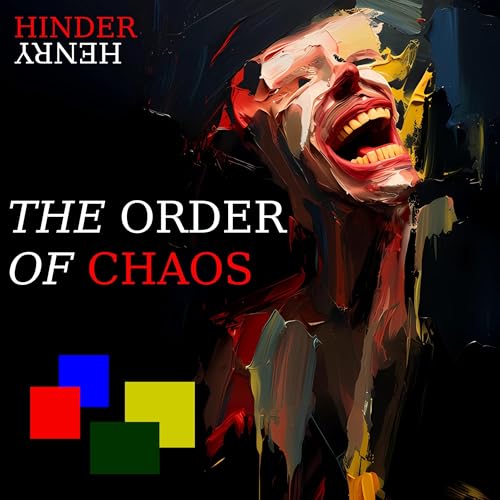 The Order of Chaos by Henry Hinder episode artwork