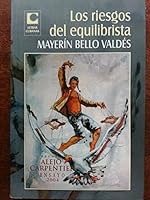 Los Riesgos del Equilibrista: de La Poetica y La Narrativa de Eliseo Diego 9591009216 Book Cover