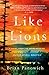 Like Lions: A Novel