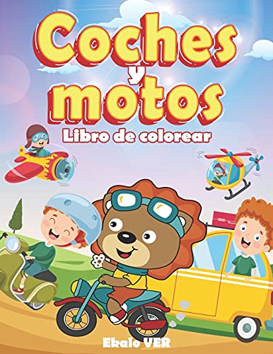 Libro de colorear coches y motos: Libro para colorear para niños a partir de 4 años | dibujo de di Libro de colorear coches y motos: Libro para colorear para niños a partir de 4 años | dibujo de di