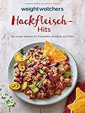  Weight Watchers - Hackfleisch-Hits: Die besten Rezepte für Frikadellen, Aufläufe und Chilis
