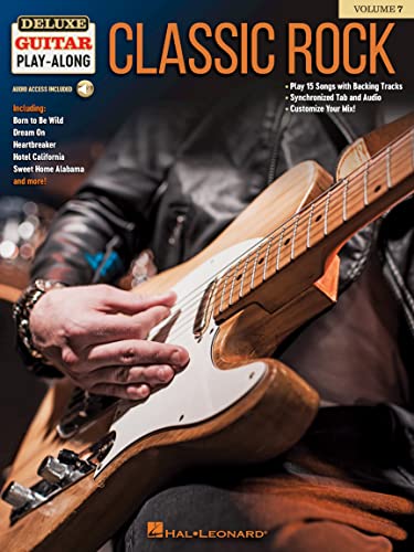 Classic Rock Deluxe Guitar Play-Along Volume 7: Guitar TAB Songbook with Online Audio | Play Along Classic Rock Hits with Backing Tracks and Guitar Tablature | Sheet Music Book for Rock Guitarists