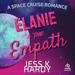 Elanie & the Empath Audiobook By Jess K. Hardy cover art
